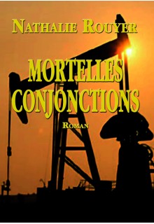 Mortelles Conjonctions - Nathalie ROUYER