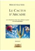 Le Cactus d'Arcadie