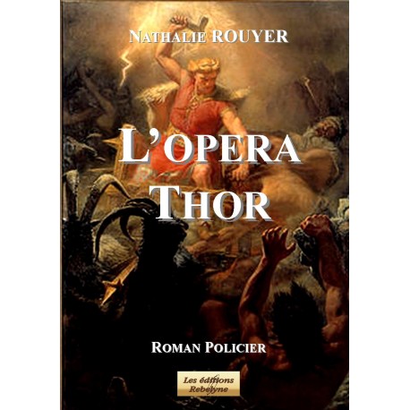 L'Opéra Thor