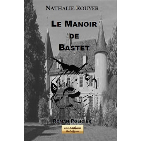 Le manoir de Bastet