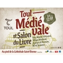 2e salon du livre de Toul, Toul médiéval, les 17 et 18 juin 2023