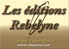 Les Editions REBELYNE